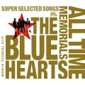 THE BLUE HEARTS - 終わらない歌
