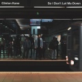 Clinton Kane - So I Don't Let Me Down