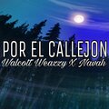 Walcott Weazzy、NAVAH - Por El Callejon