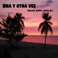 Bracko、kenny、Angel Alí - Una Y Otra Vez