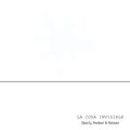 Ikari、Parker、Cehzar - La Cosa Invisible