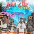 Way 2 up Jetmix (feat. Young Roddy, Trademark & Curren$y)(Explicit)