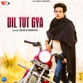 Diler Kharkiya - Dil Tut Gya