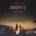 oneil、Satchel C - Nights (Come Let's Party)(Radio Edit)