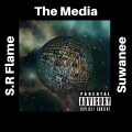 S.R Flame、Suwanee - The Media