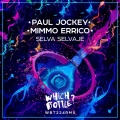 Paul Jockey、Mimmo Errico - Selva Selvaje (Radio Edit)