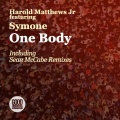 Symone、Harold Matthews Jr、sean mccabe - One Body (SeanMcCabeDeepaRadioEdit)