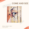 dhan、Zaini、Skinny Atlas - Come and See