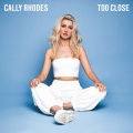 Cally Rhodes - Too Close