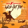 Yaksta、Marlon Easy - Wild Out Yah (Raw|Explicit)