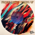 Bronx Cheer - Giving Up (OriginalMix)