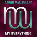 Aaron McClelland - My Everything (OriginalMix)