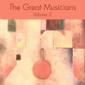 The Great Musicians, Vol. 2