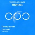 Tommy Loude - You & Me (OriginalMix)