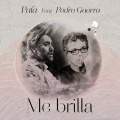 Pala、pedro guerra - Me Brilla