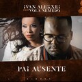 Yola Semedo、Ivan Alekxei - Pai Ausente
