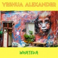 Yeshua Alexander - Whateva