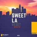 Sweet LA - Reset (Original Mix)
