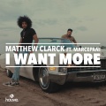 MarcePani、Matthew Clarck - I Want More (Extended Mix)