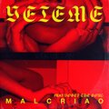 Yeieme - Malcriao