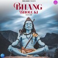 Ajay - Bhang Bhole Ki