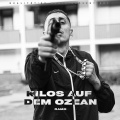 KILOS AUF DEM OZEAN (Explicit)