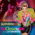 kristine w - So Close to Me