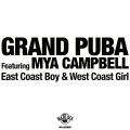 grand puba、Mya Campbell - East Coast Boy & West Coast Girl