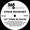 Steve Ricochet - Let There Be House (Original Mix)