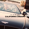 CALIFORNIA DREAM (Explicit)