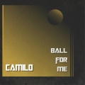 Ball for Me (Explicit)