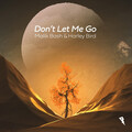 Malik Bash、Harley Bird - Don't Let Me Go