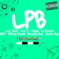 Luv Yeyo、Toni V、Smile Oficial、Lil Kenshi、BDF、Kacho Rap、ElKing Dariel、Bondas Boy - Lpb (Explicit)