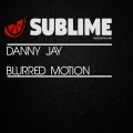 Danny Jay - Blurred Motion (Vox Version)
