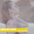 ZAB-Z - Save My Love (Umam Psxta)