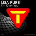 lisa pure - I'm Over You (Unreleased Breakbeat Mix)