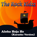 The Rock Kidzz - Aloha Heja He