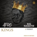 Big Narstie、Teedot - Afro Kings (Explicit)
