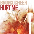 Bronx Cheer - Hurt Me (ScottDiazRemix)