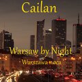 Cailan - Warsaw by Night / Warszawa Noca