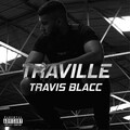 Travis Blacc - Slow Down, Pt. 2
