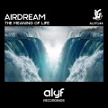 AirDream - The Meaning Of Life (OriginalMix)