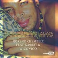 Moreno Chembele、X.Orbit、WICOWICO - Porque Te Amo (Original Mix)