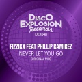 Phillip Ramirez、Fizzikx - Never Let You Go