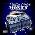 Gotta Get Money (Explicit)