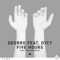 Deorro、DyCy - Five Hours