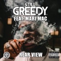 Still Greedy、Mari Mac - Rear View (Explicit)