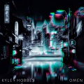 Kyle + Hobbes - Omen (Original Mix)