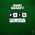 Sway Dasafo - Fair Play