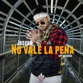 Joseph - No Vale la Pena